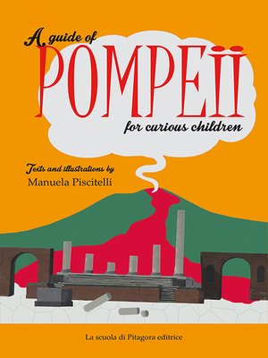 cover image of A guide of Pompeii for curious children